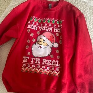 GILDAN "ASK YOUR MOM IF I"M REAL" XMAS  SANTA SWEATSHIRT LARGE
